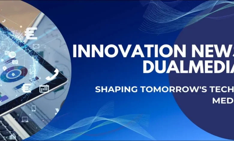 Innovation News DualMedia