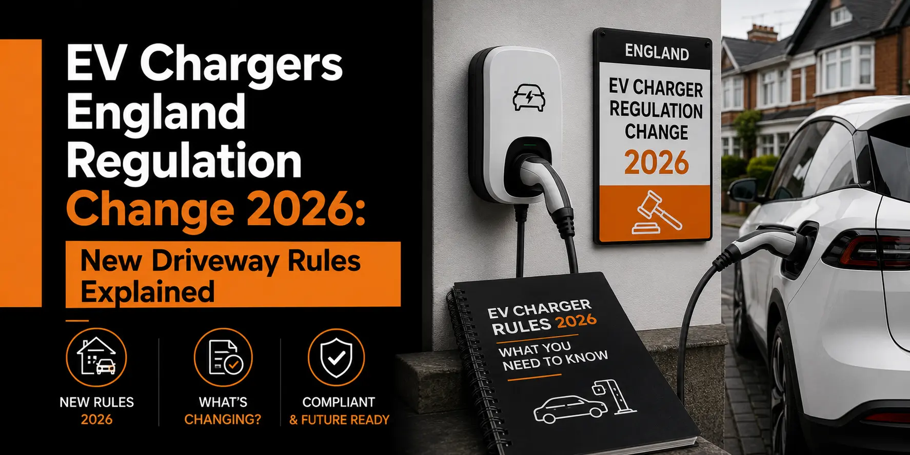 EV Chargers England Regulation Change 2026 New Driveway Rules Explained